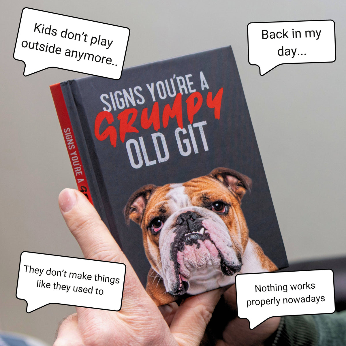 Signs You’re a Grumpy Old Git: Gift Book for Men's Gifts