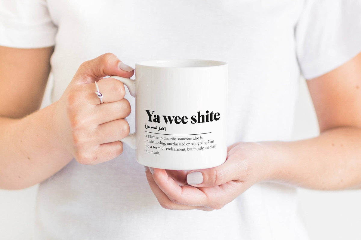 Ya Wee Shite Greeting Scots Saying Mug Housewarming Gift Minimalist Monochrome Typography Funny Scotland Slang Definition Scottish